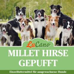 LuCano Millet Hirse gepufft | Einzelfuttermittel für...